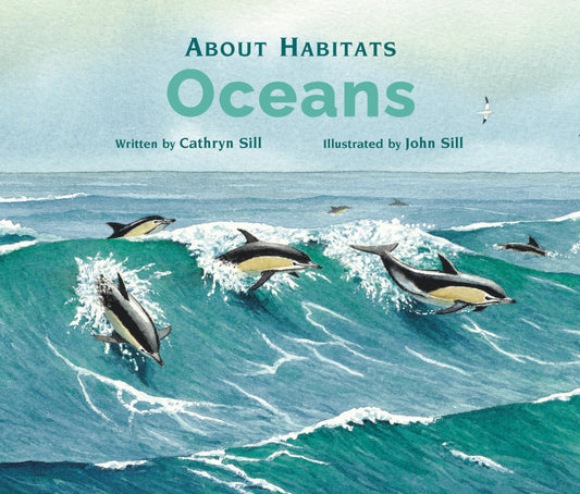 About Habitats: Oceans: (A Classroom-Friendly Science Resource for Exploring Marine Ecosystems for Preschoolers, 1st and 2nd Graders)