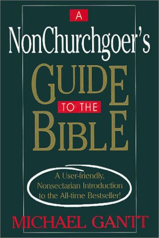 A Non-Churchgoer's Guide to the Bible