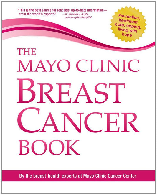 The Mayo Clinic Breast Cancer Book