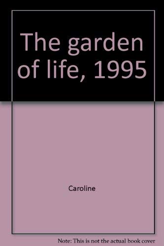 The garden of life, 1995