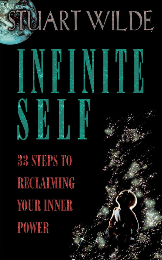 Infinite Self: 33 Steps to Reclaiming Your Inner Power - 3891