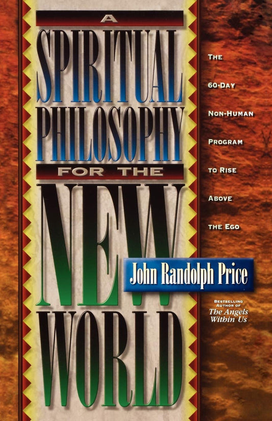 A Spiritual Philosophy for the New World - 8577