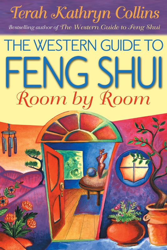 The Western Guide to Feng Shui: Room by Room - 9205