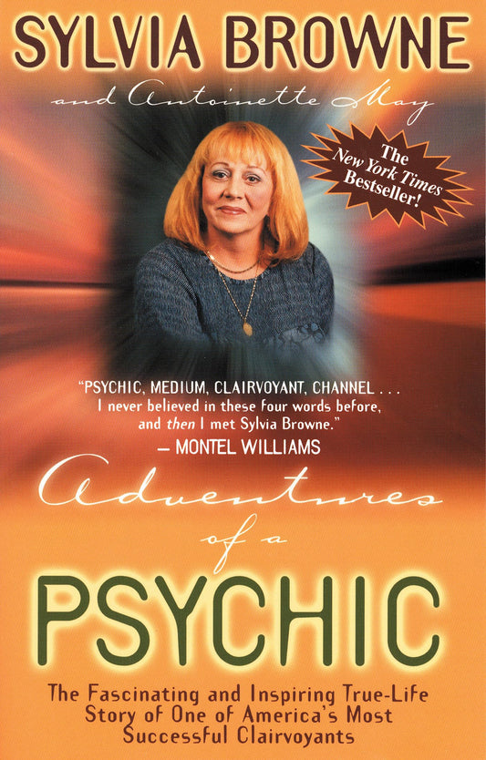 Adventures of a Psychic: A Fascinating and Inspiring True-Life Story of One of America's Most Successful Clairvoyants - 1775