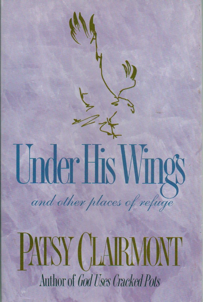 UNDER HIS WINGS (RENEWING THE HE