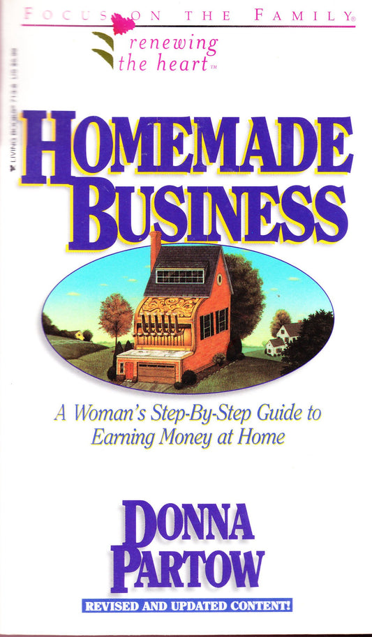 Homemade Business: How to Run a Successful Home-Based Business
