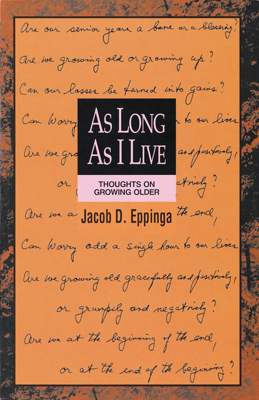 As Long As I Live: Thoughts on Growing Older