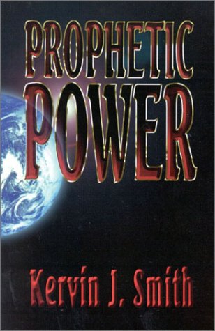 Prophetic Power: Understanding the Prophetic Ministry - 4841