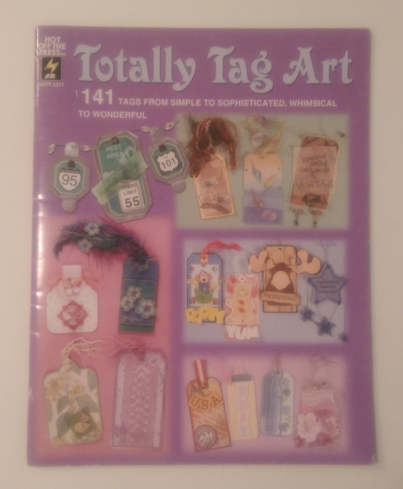 Totally Tag Art: 141 Tags From Simple to Sophisticated. Whimiscal to Wonderful