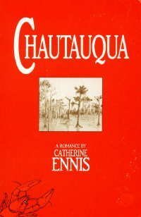 Chautauqua: A Romance