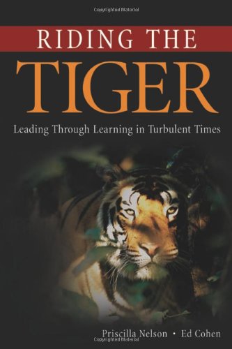 Riding the Tiger: Leading Through Learning in Turbulent Times