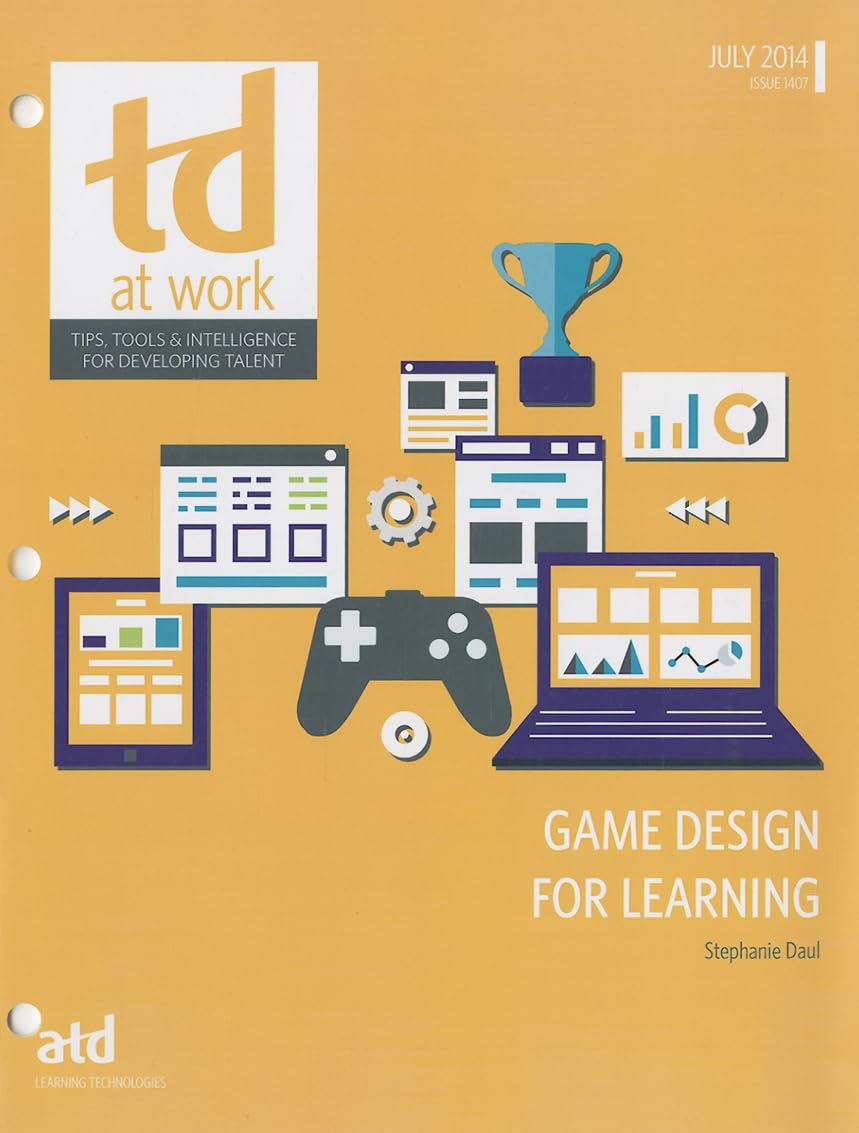 Game Design for Learning (TD at Work)