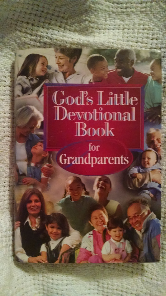 God's Little Devotional Book for Grandparents (God's Little Devotional Book Series)