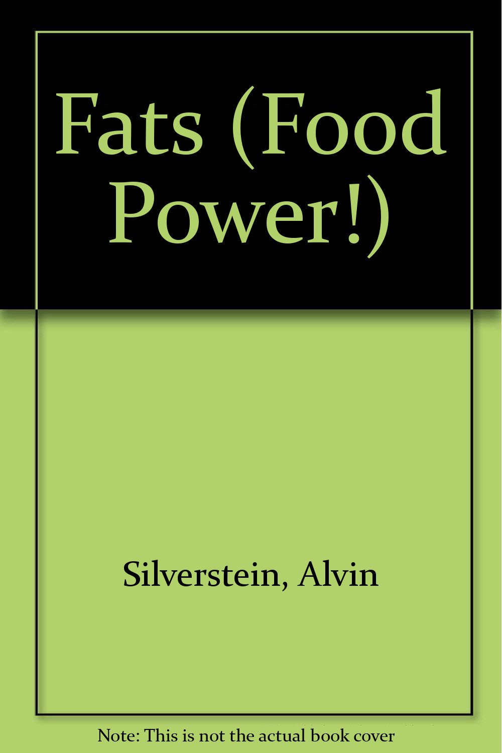 Fats (Food Power!)
