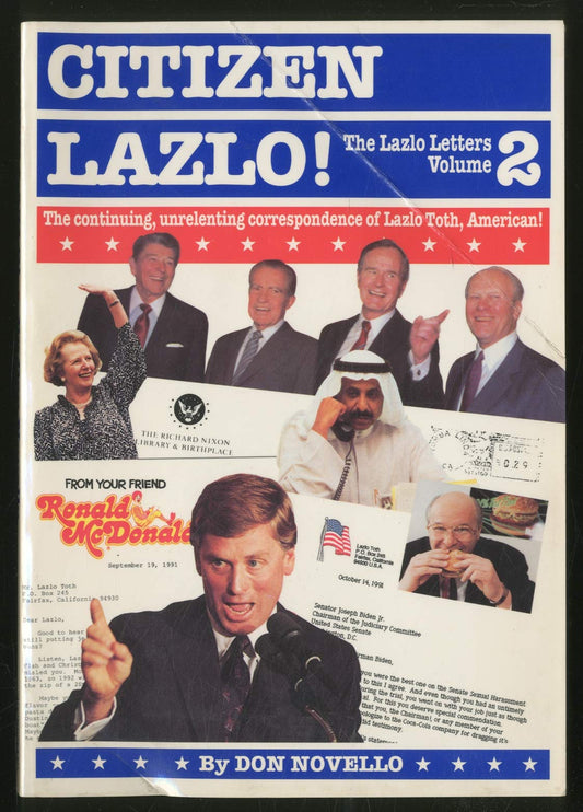 Citizen Lazlo!: The Continuing, Unrelenting Correspondence of Lazlo Toth, American!