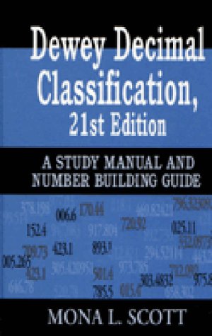Dewey Decimal Classification: A Study Manual and Number Building Guide, 21st Edition