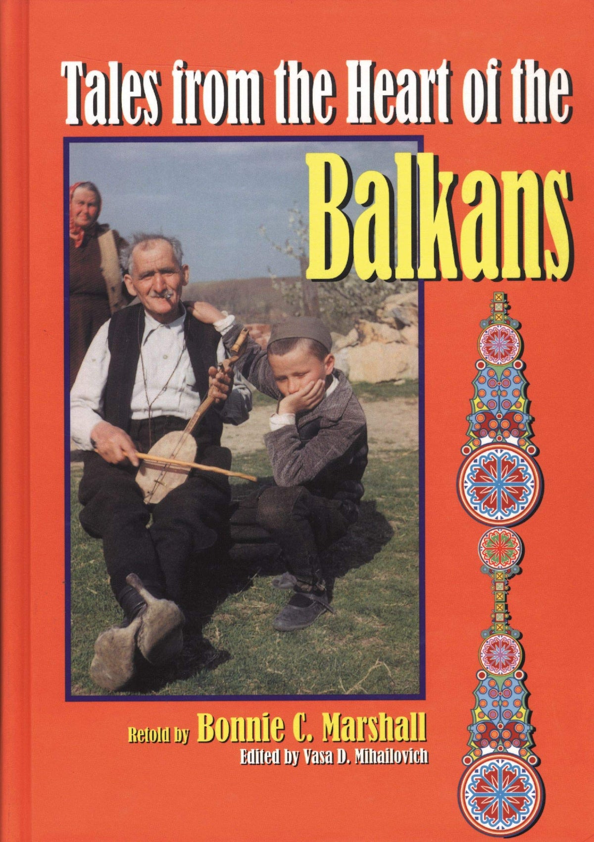 Tales from the Heart of the Balkans (World Folklore Series)