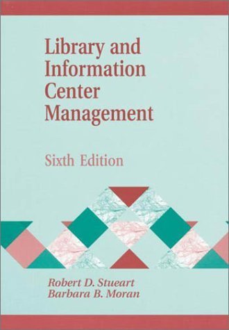 Library and Information Center Management (Library and Information Science Text Series)