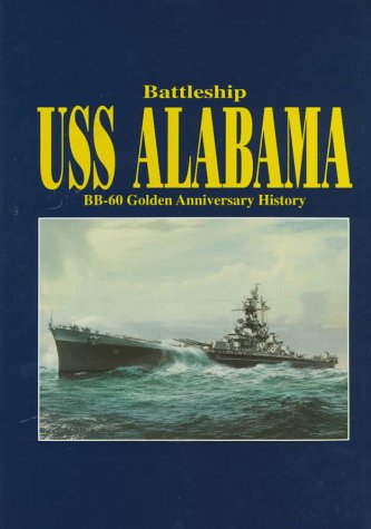 Battleship USS Alabama BB-60 Golden Anniversary History