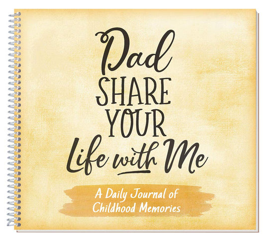 Dad Share Your Life With Me