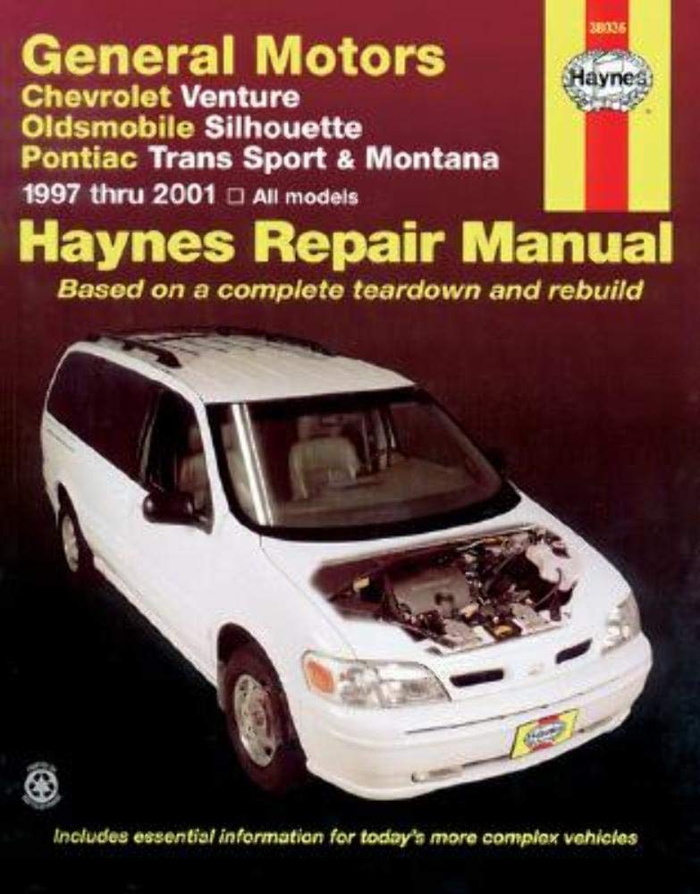 Chevrolet Venture Oldsmobile Silhouette Pontiac Trans Sport and Montana: Automotive Repair Manual 1997-2001 (Hayne's Automotive Repair Manual)