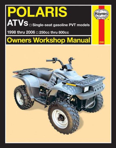 Polaris ATV 250CC Thru 800CC 1998 THRU 2006 (Owners Workshop Manual)