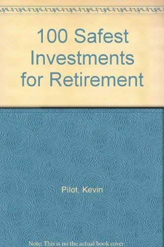 100 Safest Investments for Retirement