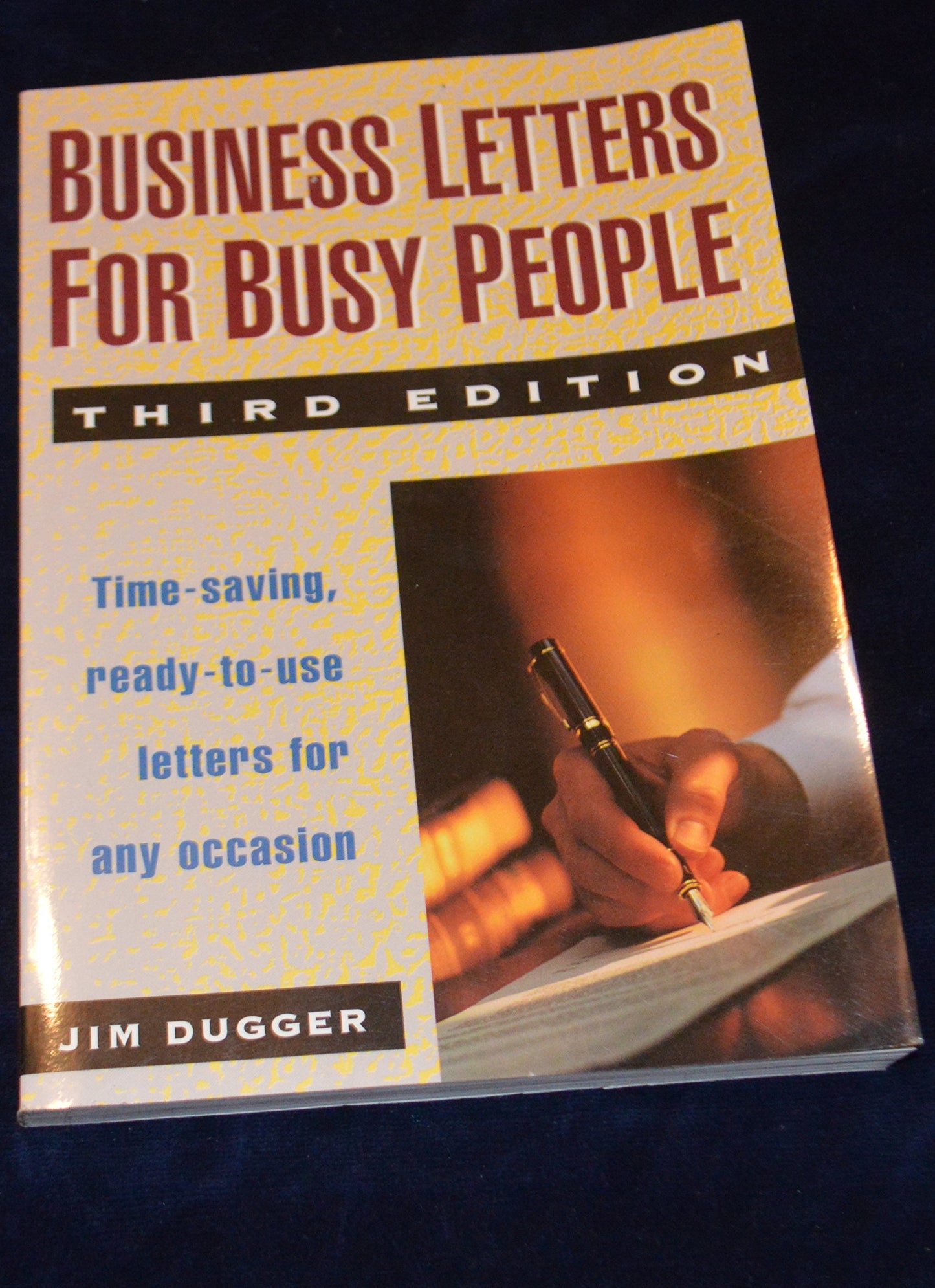 Business Letters for Busy People: Time-Saving, Ready-To-Use Letters for Any Occasion