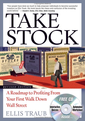 Take Stock: A Roadmap To Profiting From Your First Walk Down Wall Street - 9686