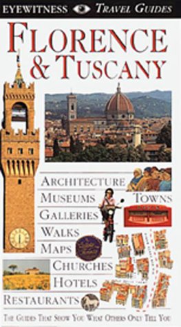Florence & Tuscany (EYEWITNESS TRAVEL GUIDE)