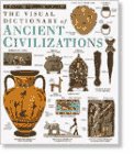 The Visual Dictionary of Ancient Civilizations (Eyewitness Visual Dictionaries) - 4779