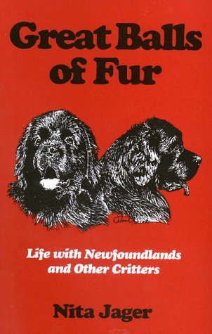 Great Balls of Fur: Life With Newfoundlands and Other Critters - 5026