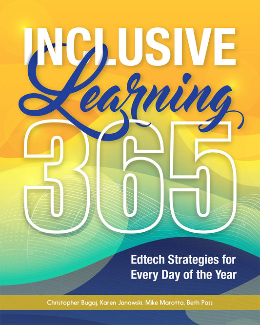 Inclusive Learning 365: Edtech Strategies for Every Day of the Year - 3360