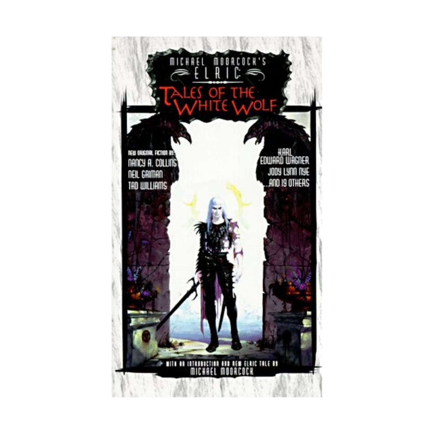 Tales of the White Wolf (Michael Moorcock's Elric)