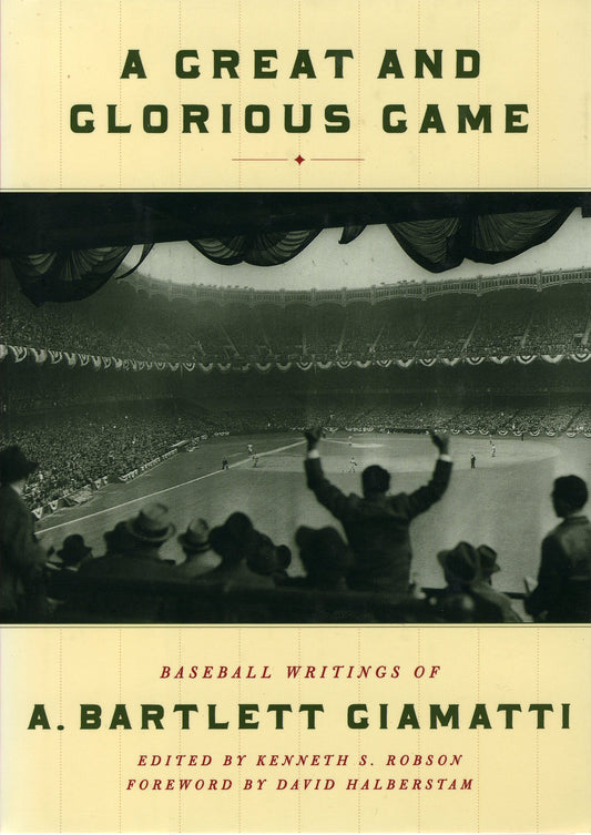 A Great and Glorious Game: Baseball Writings of A. Bartlett Giamatti - 8811