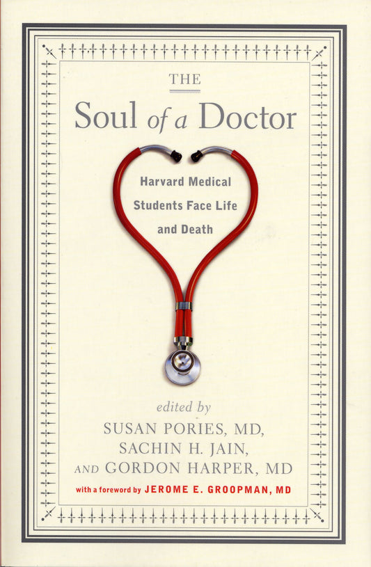THE SOUL OF A DOCTOR: HARVARD ME