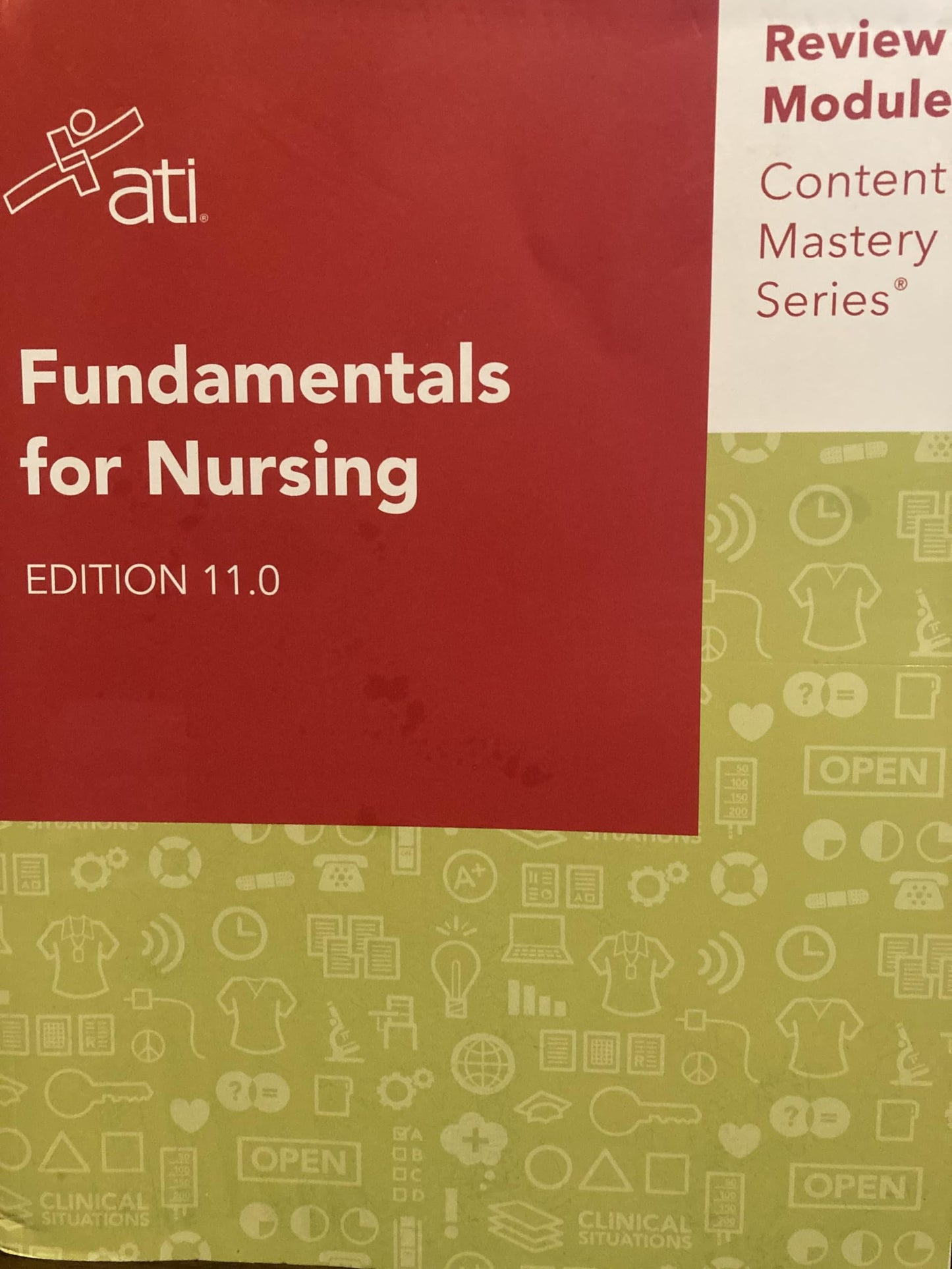 Fundamentals for Nursing Edition 11.0 ATI Review Module Content Mastery Series