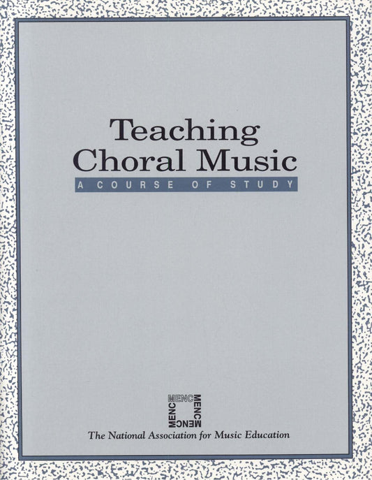 Teaching Choral Music: A Course of Study - 1775