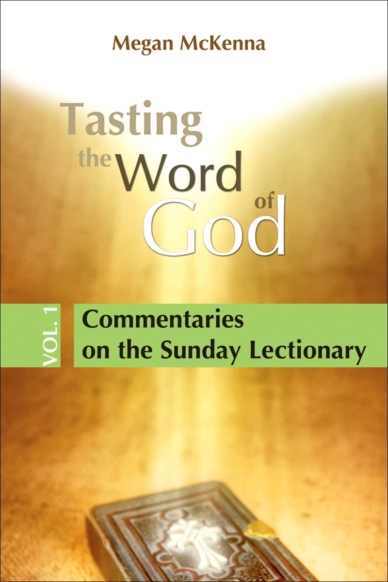Tasting the Word of God, vol. 1: Commentaries on the Sunday Lectionary