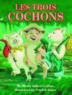 Les Trois Cochons (Cajun Tall Tales)