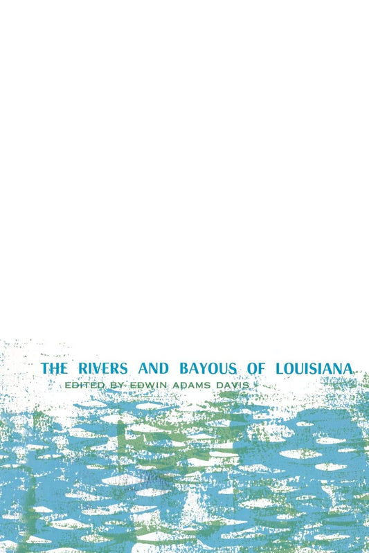 Rivers and Bayous of Louisiana, The - 9010