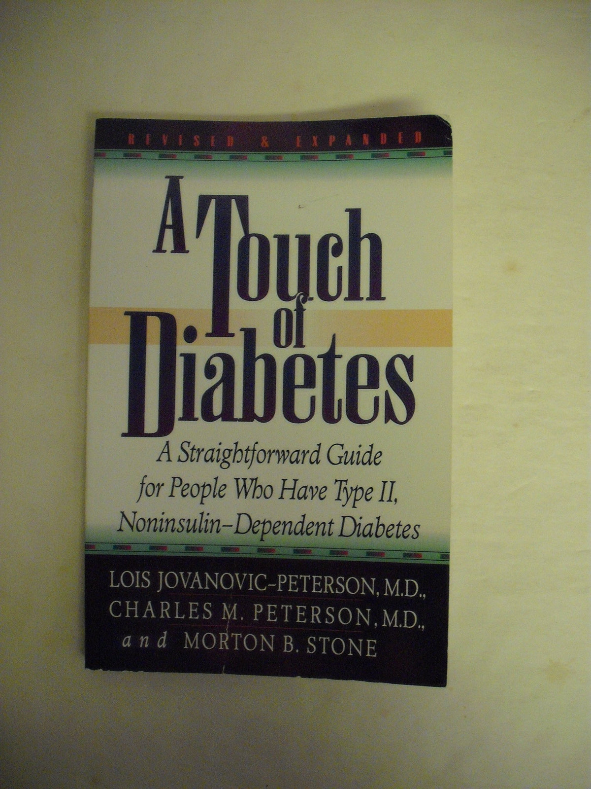 A Touch of Diabetes: A Straightforward Guide for People who have Type 2 Diabetes
