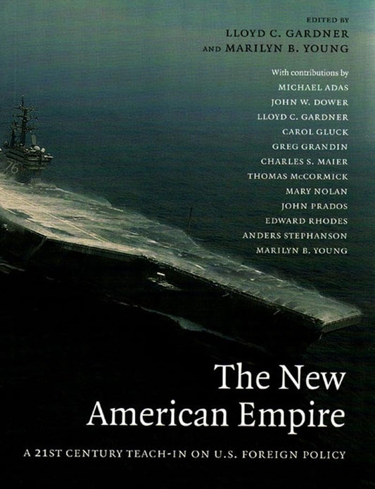 The New American Empire: A 21st Century Teach In On U.s. Foreign Policy - 5488