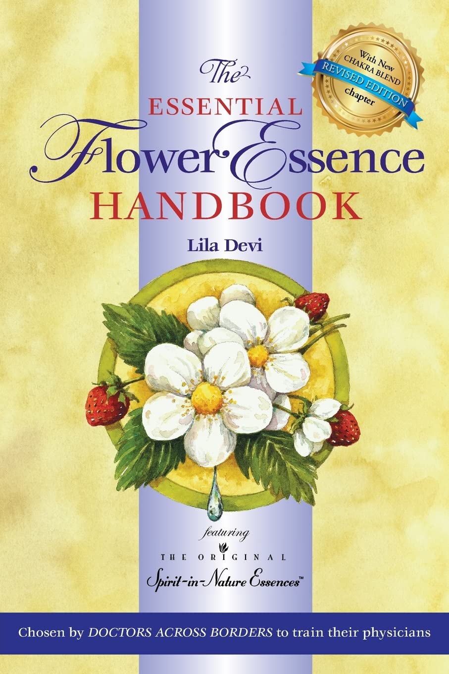 The Essential Flower Essence Handbook: For Perfect Well-being