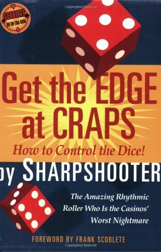 Get the Edge at Craps (Scoblete Get-The-Edge Guide) - 2880