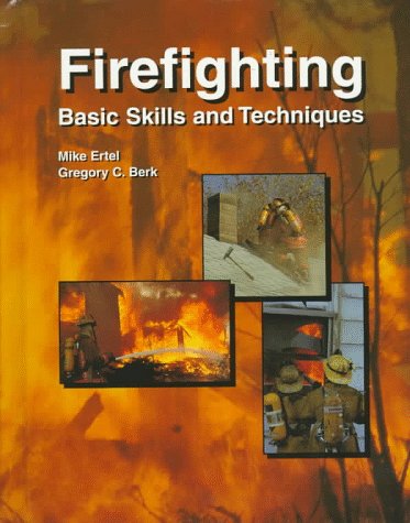 Firefighting: Basic Skills and Techniques - 3973