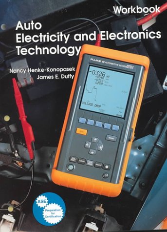 Auto Electricity and Electronics Technology: Principles, Diagnosis, Testing, and Service of All Major Electrical, Electronic, and Computer Control Systems (Workbook) - 5549