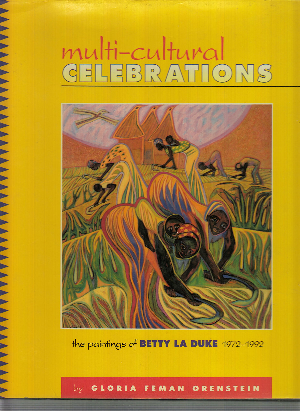 Multi-Cultural Celebrations: The Paintings of Betty LA Duke 1972-1992