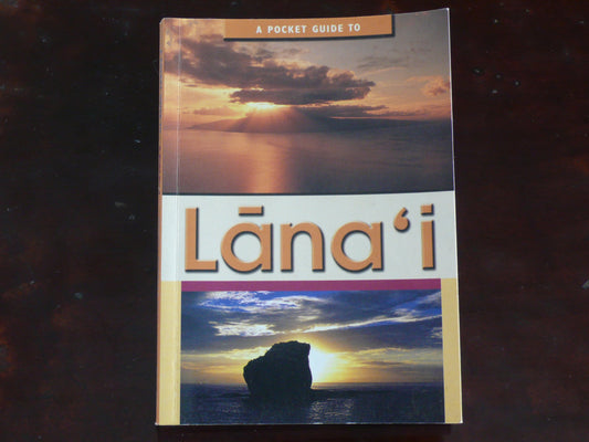 A Pocket Guide to Lana'i (Lanai)