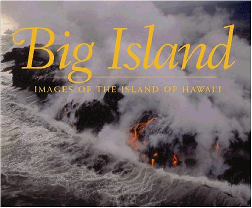 Big Island; Images of the Island of Hawaii - 313